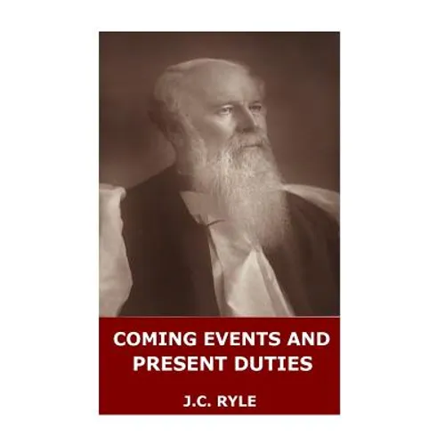 Coming Events and Present Duties - Paperback