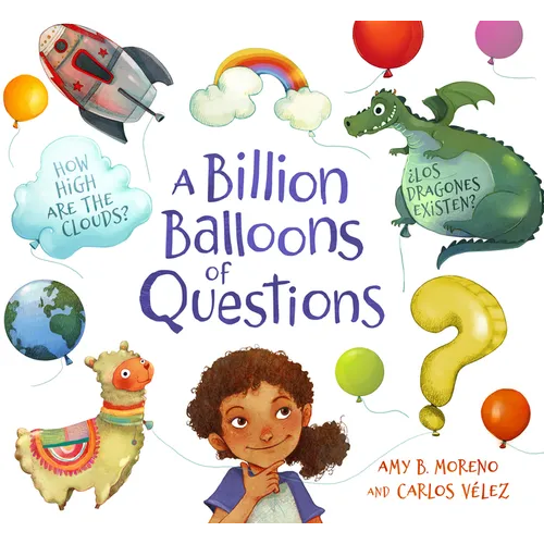A Billion Balloons of Questions - Hardcover