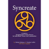 Syncreate: A Guide to Navigating the Creative Process for Individuals, Teams, and Communities - Paperback