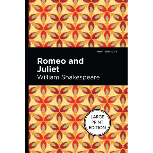 Romeo and Juliet: Large Print Edition - Paperback