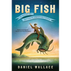 Big Fish: A Novel of Mythic Proportions - Paperback