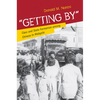 Getting by: Class and State Formation Among Chinese in Malaysia - Paperback