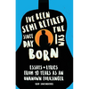 I've Been Semi-Retired Since The Day I Was Born - Paperback
