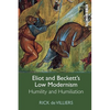 Eliot and Beckett's Low Modernism: Humility and Humiliation - Paperback