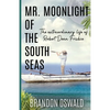 Mr. Moonlight of the South Seas - Paperback
