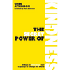 The Secret Power of Kindness: 10 Keys to Unlocking Your Capacity to Change the World - Paperback
