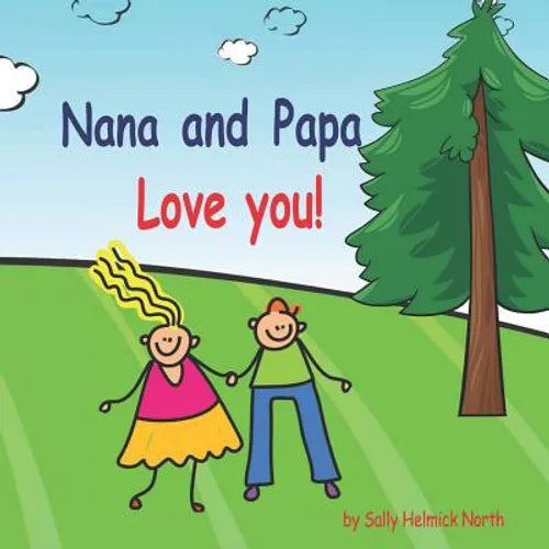 Nana and Papa Love You!!! - Paperback