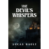 The Devil's Whispers: A Gothic Horror Novel - Paperback