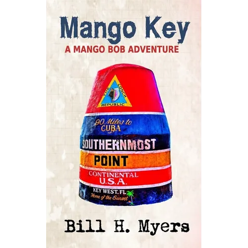 Mango Key: A Mango Bob Adventure - Paperback