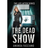 The Dead Show - Hardcover