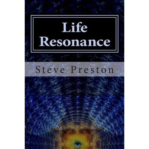 Life Resonance: How to Enrich Your Life - Paperback