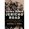 Going Down Jericho Road: The Memphis Strike, Martin Luther King's Last Campaign - Paperback