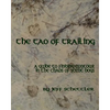 The Tao of Trailing: A Guide to Finding Countour in the Chaos of Scent Dogs - Paperback