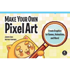 Make Your Own Pixel Art: Create Graphics for Games, Animations, and More! - Paperback
