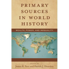 Primary Sources in World History: Wealth, Power, and Inequality - Paperback