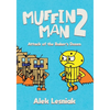 Muffin Man 2: Attack of the Bakers Dozen - Paperback