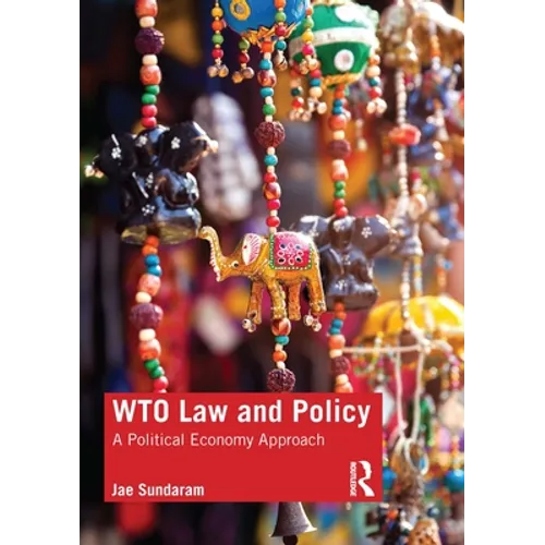 Wto Law and Policy: A Political Economy Approach - Paperback