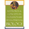 Keywords & Concepts in Evolutionary Developmental Biology - Paperback
