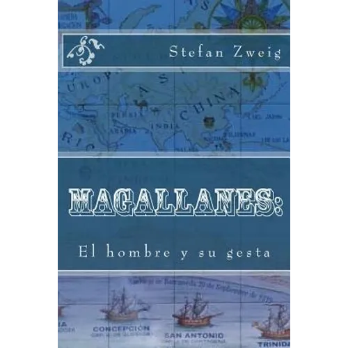 Magallanes: El hombre y su gesta - Paperback