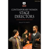 Contemporary Women Stage Directors: Conversations on Craft - Hardcover