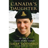 Canada's Daughter: The Story of Nichola Goddard - Paperback