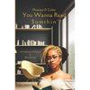 You Wanna Read Sumthin': A Collection of Poetry & Short Stories - Paperback