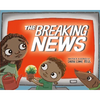 The Breaking News - Hardcover