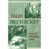 Tales from the Big Thicket: Volume 1 - Paperback