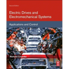 Electric Drives and Electromechanical Systems: Applications and Control - Paperback