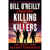 Killing the Killers: The Secret War Against Terrorists - Hardcover