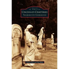 Cincinnati Cemeteries: The Queen City Underground - Hardcover