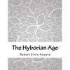 The Hyborian Age - Paperback