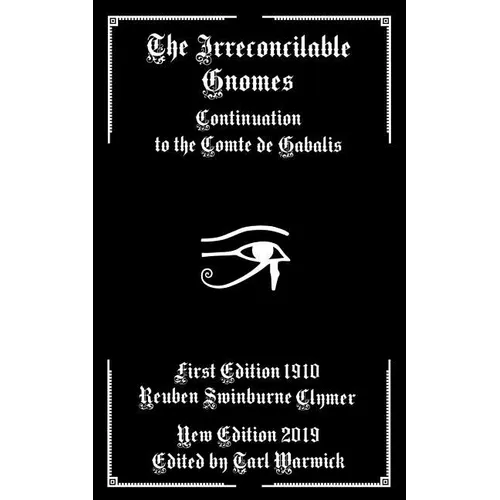 The Irreconcilable Gnomes: Continuation to the Comte de Gabalis - Paperback