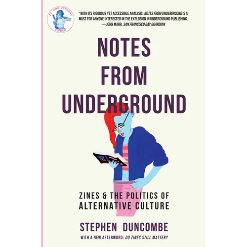 Notes from Underground: Zines and the Politics of Alternative Culture - Paperback