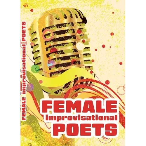 Female Improvisational Poets: Challenges and Achievements in the Twentieth Century - Paperback