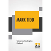 Mark Tidd: His Adventures And Strategies - Paperback