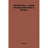 The Best Way - A Book Of Household Hints & Recipes - Paperback