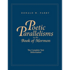Poetic Parallelisms in the Book of Mormon: The Complete Text Reformatted - Paperback