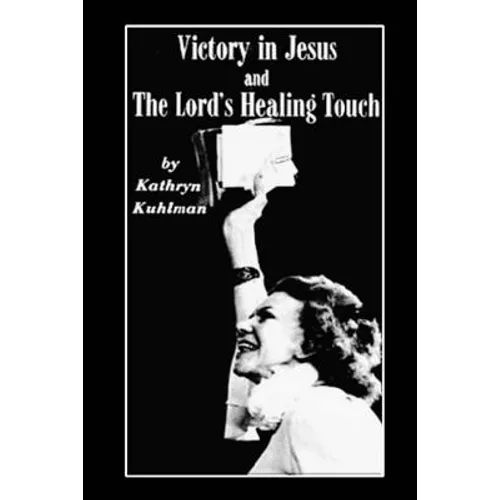 Vistory in Jesus and The Lord's Healing Touch - Paperback