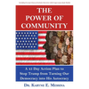 The Power of Community: A 45 Day Action Plan to Stop Trump from Turning Our Democracy into His Autocracy - Paperback