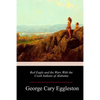 Red Eagle and the Wars With the Creek Indians of Alabama - Paperback
