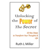 Unlocking the Power of The Secret: 10 keys to transform your thoughts and life - Paperback