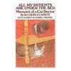 All My Patients Are Under the Bed - Paperback