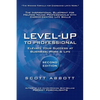 Level-UP to Professional: Elevate Your Success at Business, Work & Life: The Inspirational Blueprint for Helping Young Professionals with Career-Centr - Paperback
