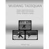 Wudang Taijiquan: Spear, Sabre and Sword Speer, Säbel und Schwert Lancia, Sciabola e Spada - Paperback