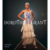 Dorothy Grant: An Endless Thread - Hardcover