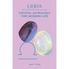 Libra: Crystal Astrology for Modern Life - Hardcover