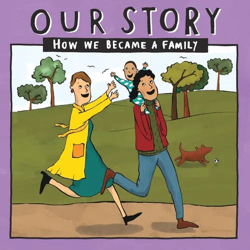 Our Story - How We Became a Family (19): Two mum families who used sperm donation- single baby - Paperback