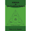 ỊCHỤAJA in Igbo Traditional Religion: A Comparative Study with SACRIFICE in Judaism, Hinduism and Christianity - Paperback