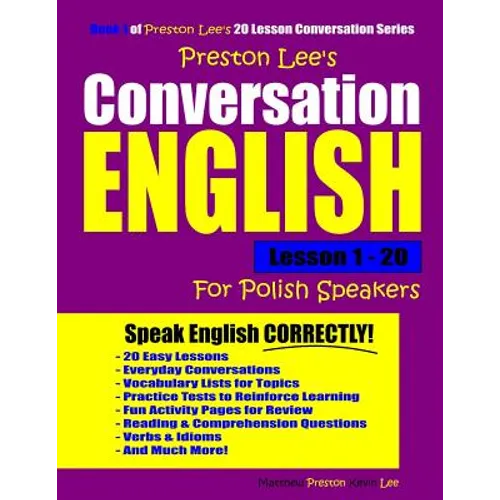 Preston Lee's Conversation English For Polish Speakers Lesson 1 - 20 - Paperback